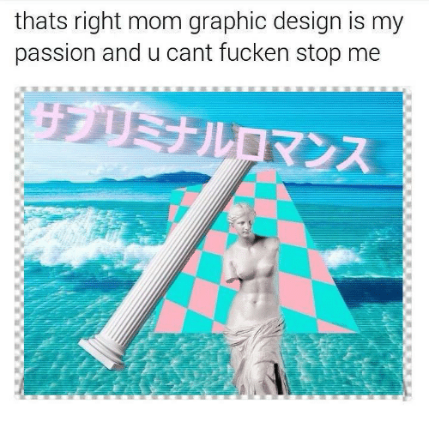 Graphic Design is My Passion -30 Best Memes 11 You Can’t Stop Me